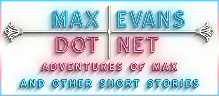 Max Evans Dot Net